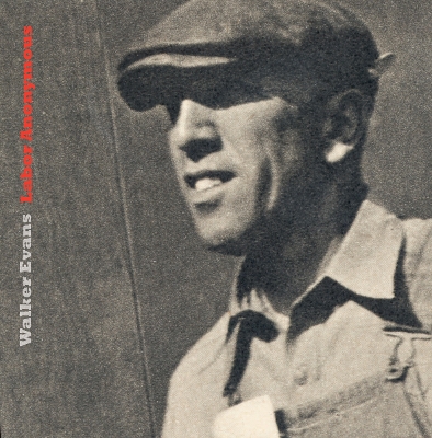 Walker Evans: Labor Anonymous - Zander, Thomas (Editor)