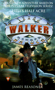 Walker Texas Ranger: Hell's Half - Reasoner, James