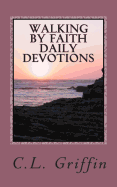 Walking by Faith Daily Devotions