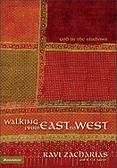 Walking from East to West: God in the Shadows