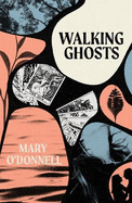 Walking Ghosts: Short Stories