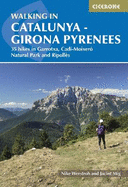 Walking in Catalunya - Girona Pyrenees: 35 hikes in Garrotxa, Cad? -Moixer?? Natural Park and Ripoll?s