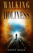 Walking in Holiness
