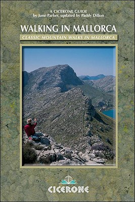 Walking in Mallorca: Classic Mountain Walks in Mallorca - Parker, June