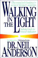 Walking in the Light - Anderson, Neil T, Mr.