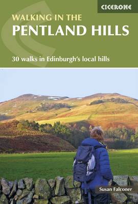 Walking in the Pentland Hills: 30 walks in Edinburgh's local hills - Falconer, Susan