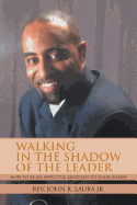 Walking in the Shadow of the Leader: How to Be an Affective Assistant to Your Leader