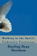 Walking in the Spirit: Unknown Footsteps