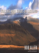 Walking More Ridges of Lakeland: According to "Wainwright's Pictorial Guides" Books 4-7