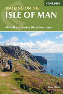 Walking on the Isle of Man: 40 walks exploring the entire island