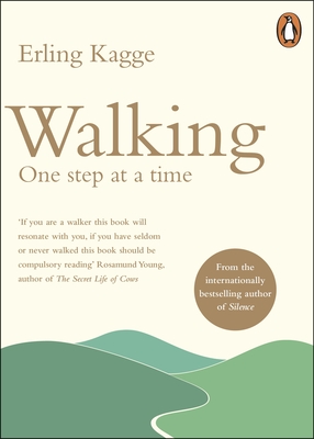 Walking: One Step at a Time - Kagge, Erling