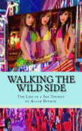 Walking the Wild Side: The Life of a Sex Tourist