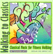 Walking to Classics: Intermediate - High Bridge Audio, and Various