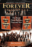 Walking Together Forever: The Broad Street Bullies, Then and Now