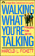 Walking What You're Talking: Principles from James