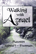 Walking with Azrael