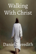 Walking with Christ