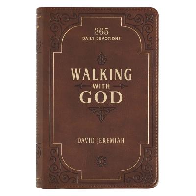 Walking with God Devotional - Brown Faux Leather Daily Devotional for Men & Women 365 Daily Devotions - Jeremiah, David, Dr.
