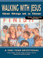 Walking with Jesus One Step at a Time