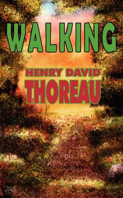 Walking - Thoreau, Henry David