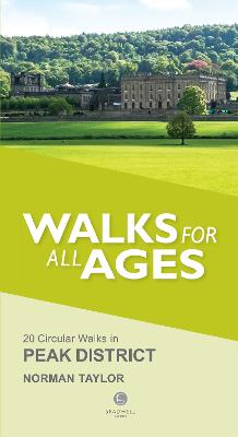 Walks for All Ages Peak District - Taylor, Norman