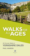Walks for All Ages Yorkshire Dales: 20 Short Walks for All Ages