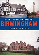 Walks Through History: Birmingham