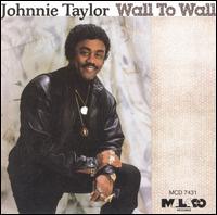 Wall to Wall - Johnnie Taylor
