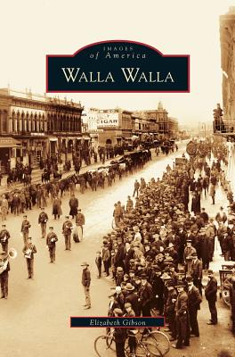 Walla Walla - Gibson, Elizabeth