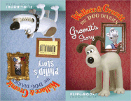 Wallace & Gromit: The Dog Diaries/Victor & Philip: The Dog Diaries: The Curse of the Were-Rabbit: Gromit's Diary/Philip's Diary - Dungworth, Richard, and Burton, Mark (Screenwriter), and Box, Steve (Screenwriter)