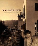 Wallace Neff and the Grand Houses of the Golden State