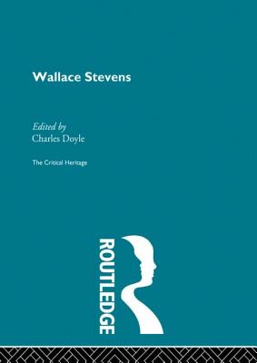 Wallace Stevens - Doyle, Charles (Editor)