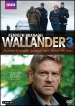 Wallander: Series 3 - An Event in Autumn/The Dogs of Riga/Before the Frost [2 Discs] - 