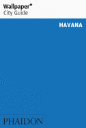 Wallpaper City Guide Havana