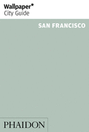 Wallpaper* City Guide San Francisco 2015