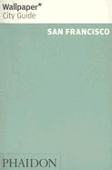 Wallpaper* City Guide San Francisco