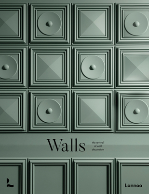 Walls: The Revival of Wall Decoration - Todd, Laura May