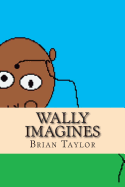 Wally Imagines