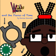Wally Watch and the Pieces of Time