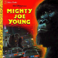 Walt Disney Pictures Presents Mighty Joe Young - Rudko, Che, and Mitter, Matt