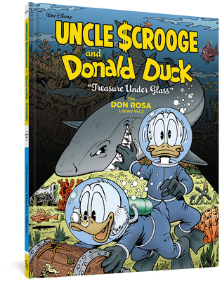 Walt Disney Uncle Scrooge and Donald Duck: Treasure Under Glass: The Don Rosa Library Vol. 3 - Rosa, Don