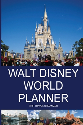 Walt Disney World Planner - Trip Travel Organizer - Costa, G