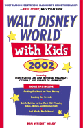 Walt Disney World with Kids, 2002 - Wiley, Kim Wright