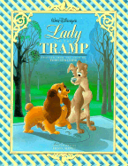 Walt Disney's Lady and the Tramp: Illustrated Classic