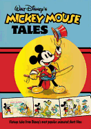 Walt Disney's Mickey Mouse Tales: Classic Stories