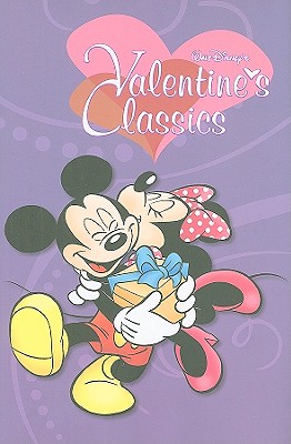 Walt Disney's Valentine's Classics - Sparrow, Aaron (Editor), and Burns, Christopher (Editor), and Egmont (Contributions by), and Terriquez, Erika (Designer)