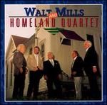 Walt Mills and Homeland Quartet