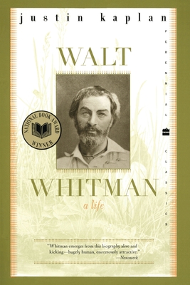 Walt Whitman: A Life - Kaplan, Justin