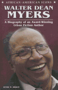 Walter Dean Myers: A Biography of an Award-Winning Urban Fiction Author