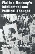 Walter Rodney's Intellectual and Political Thought